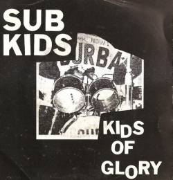 Sub Kids : Kids of Glory